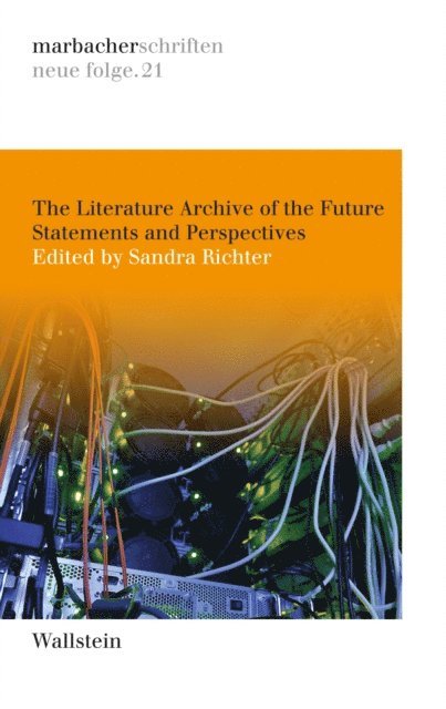 Sandra Richter - Literature Archive of the Future, E-bok