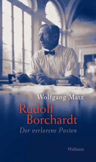 Wolfgang Matz - Rudolf Borchardt, E-bok