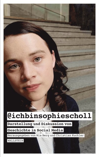 Christian Kuchler, Mia Berg - @ichbinsophiescholl, E-bok