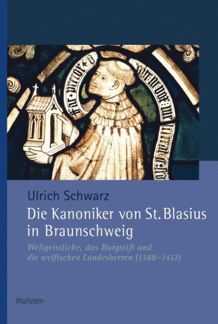 Ulrich Schwarz - Die Kanoniker von St. Blasius, E-bok