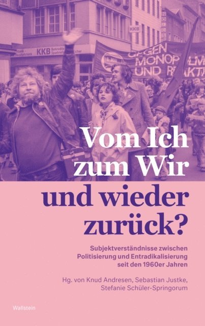 Stefanie Schuler-Springorum, Sebastian Justke, Knud Andresen - Vom Ich zum Wir und wieder zurück?, E-bok