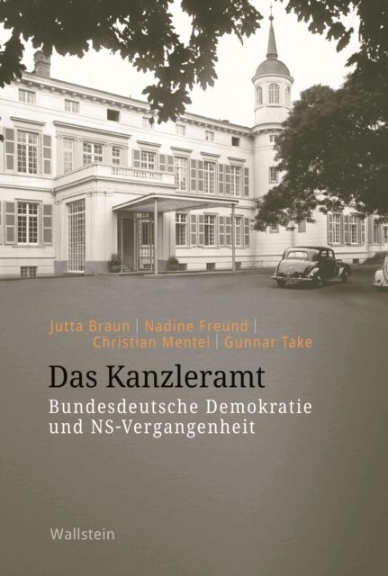 Gunnar Take, Christian Mentel, Nadine Freund, Jutta Braun - Das Kanzleramt, E-bok