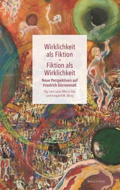 Irmgard M. Wirtz, Lucas Marco Gisi - Wirklichkeit als Fiktion - Fiktion als Wirklichkeit, E-bok