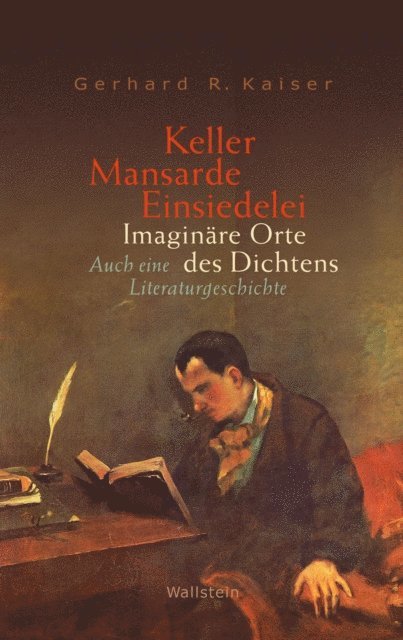 Gerhard R. Kaiser - Keller – Mansarde – Einsiedelei, E-bok
