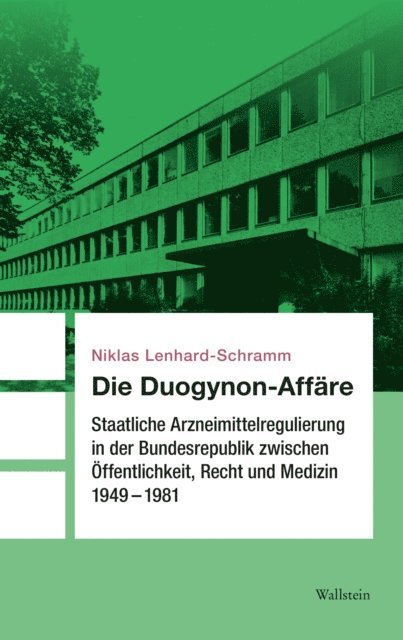 Niklas Lenhard-Schramm - Die Duogynon-Affäre, E-bok
