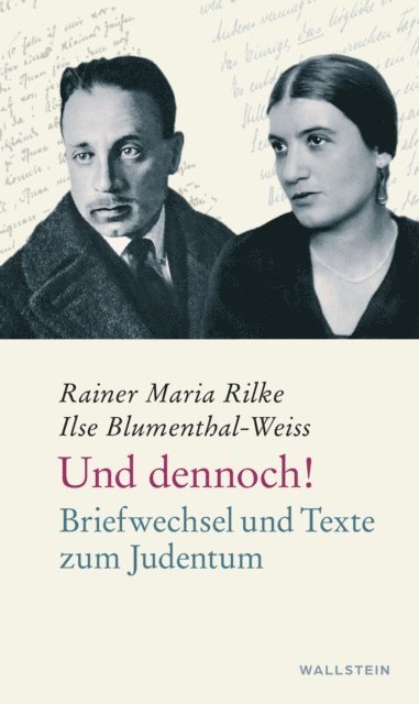 Rainer Maria Rilke, Ilse Blumenthal-Weiss, Anna-Dorothea Ludewig, Torsten Hoffmann - Und dennoch!, E-bok