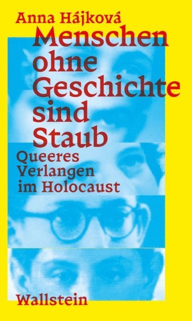 Anna Hajkova - Menschen ohne Geschichte sind Staub, E-bok