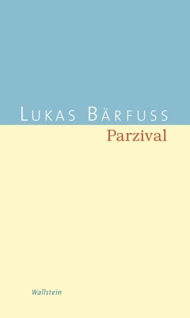Lukas Barfuss - Parzival, E-bok