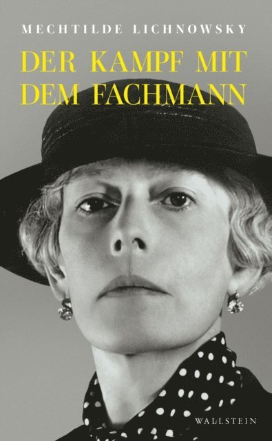 Mechtilde Lichnowsky, Hiltrud Hantzschel, Gunter Hantzschel - Der Kampf mit dem Fachmann, E-bok