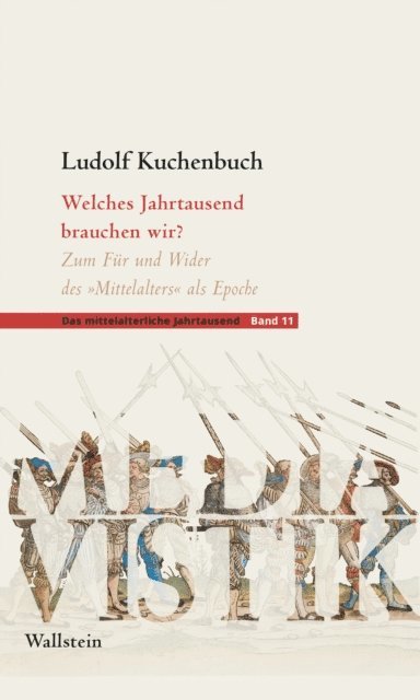 Ludolf Kuchenbuch - Welches Jahrtausend brauchen wir?, E-bok