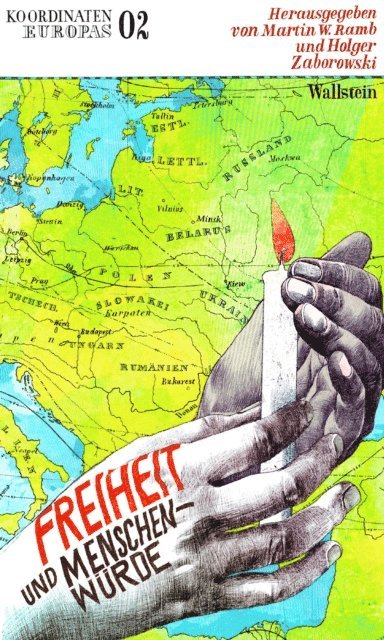 Holger Zaborowski, Martin W. Ramb - Freiheit und Menschenwürde, E-bok