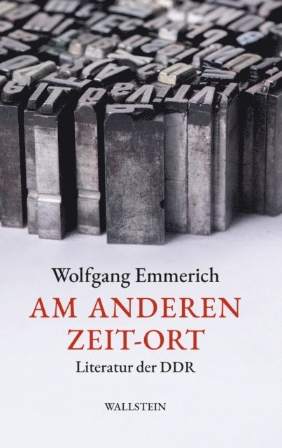 Wolfgang Emmerich - Am anderen Zeit-Ort, E-bok
