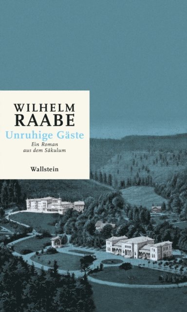 Wilhelm Raabe, Rolf Parr - Unruhige Gäste, E-bok