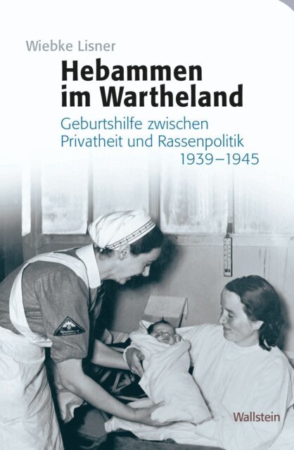 Wiebke Lisner - Hebammen im Wartheland, E-bok