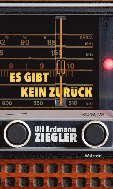 Ulf Erdmann Ziegler - Es gibt kein Zurück, E-bok. Tillgänglighet: Lägg i varukorg