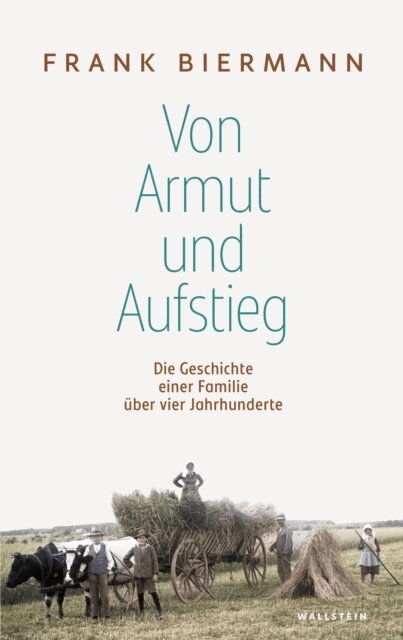 Frank Biermann - Von Armut und Aufstieg, E-bok
