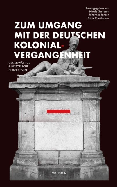 Alina Marktanner, Nicole Garreton - Zum Umgang mit der deutschen Kolonialvergangenheit, E-bok. Tillgänglighet: Lägg i varukorg