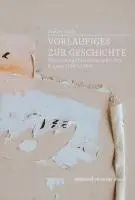 Robert Loth - Vorläufiges zur Geschichte, Inbunden. Tillgänglighet: Lägg i varukorg