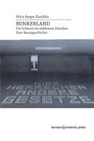 Silvia Berger Ziauddin - Bunkerland, Inbunden