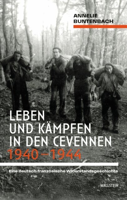 Annelie Buntenbach - Leben und Kampfen in den Cevennen 1940-1944, E-bok. Tillgänglighet: Lägg i varukorg