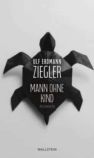 Ulf Erdmann Ziegler - Mann ohne Kind, E-bok. Tillgänglighet: Lägg i varukorg