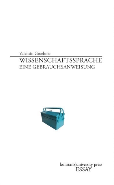 Valentin Groebner - Wissenschaftssprache, E-bok