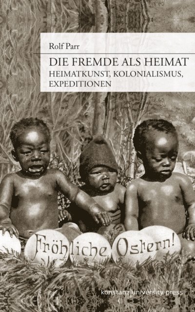 Rolf Parr - Die Fremde als Heimat, E-bok