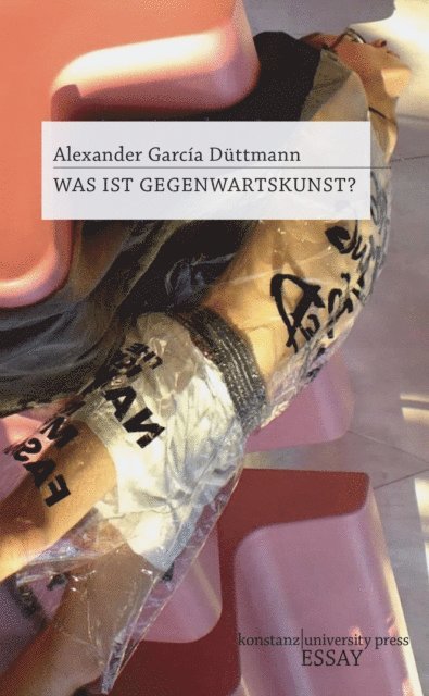 Alexander Garcia Duttmann - Was ist Gegenwartskunst?, E-bok