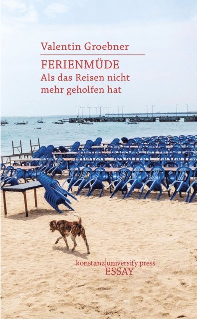 Valentin Groebner - Ferienmüde, E-bok