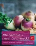 Alte Gem�se - neuer Geschmack