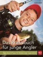 Das Praxisbuch fr junge Angler
