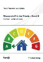 Harald Petermann, Nico Hülsdau - Wasserstoff in der Praxis - Band 2, Häftad. Tillgänglighet: Lägg i varukorg