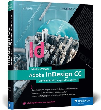 Markus Wäger - Adobe InDesign CC, Inbunden