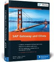 SAP Gateway und OData: Schnittstellenentwicklung fr SAP Fiori, SAPUI5, HTML5, Windows u.v.m.