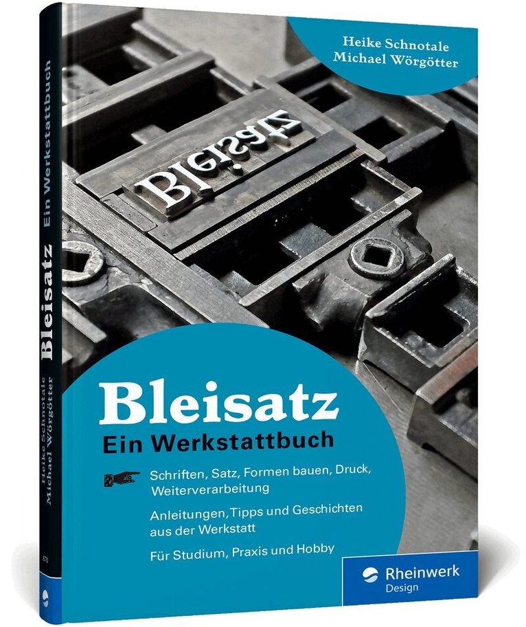 Heike Schnotale, Michael Wörgötter - Bleisatz, Inbunden