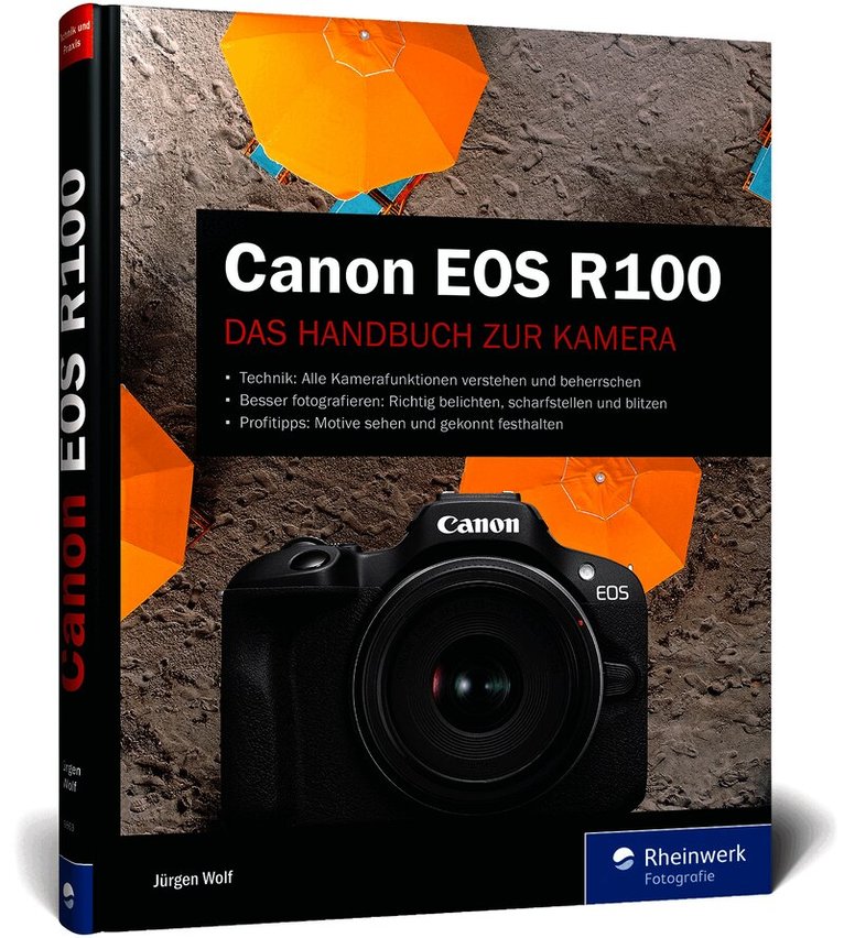 Jürgen Wolf - Canon EOS R100, Inbunden