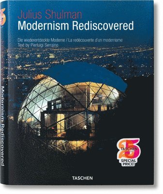 Pierluigi Serraino - Julius Shulman. Modernism Rediscovered, Inbunden