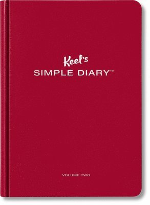Philipp Keel - Keel's Simple Diary Volume Two (Dark Red), Häftad