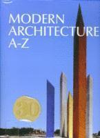 Peter Gössel - Modern Architecture A-Z, Inbunden