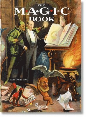 Jim Steinmeyer, Mike Caveney, Noel Daniel - Magic Book, Inbunden. Tillgänglighet: Lägg i varukorg