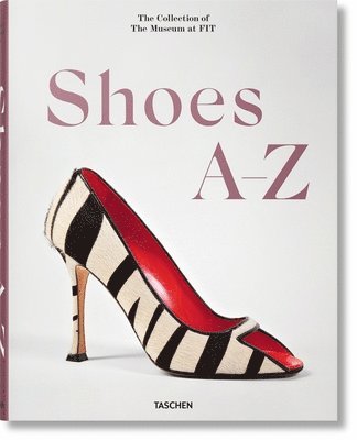 Colleen Hill, Valerie Steele - Shoes A–Z, Inbunden