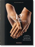 Die 12 Schritte. Symbole, Mythen und Archetypen der Genesung
