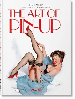 Louis Meisel, Sarahjane Blum, Dian Hanson - Art of Pin-up, Inbunden