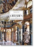 Massimo Listri. The Worlds Most Beautiful Libraries. 40th Ed.