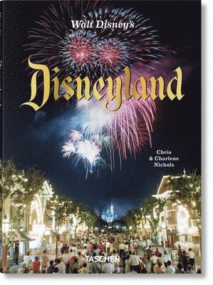 Chris Nichols - Walt Disney’s Disneyland, Inbunden. Tillgänglighet: Lägg i varukorg