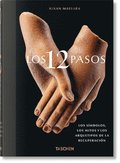 Los 12 Pasos. Los smbolos, los mitos y los archetipos de la recuperacin