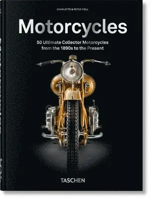 Charlotte & Peter Fiell - Motorcycles, Inbunden
