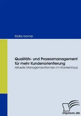Malte Kramer - Qualitäts- und Prozessmanagement für mehr Kundenorientierung, Häftad. Tillgänglighet: Lägg i varukorg