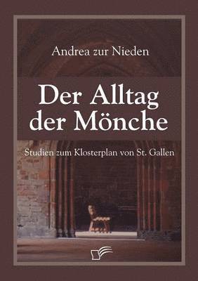 Andrea Zur Nieden - Alltag der Mönche, Häftad