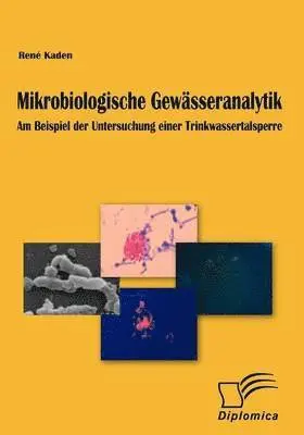 René Kaden - Mikrobiologische Gewässeranalytik, Häftad. Tillgänglighet: Lägg i varukorg